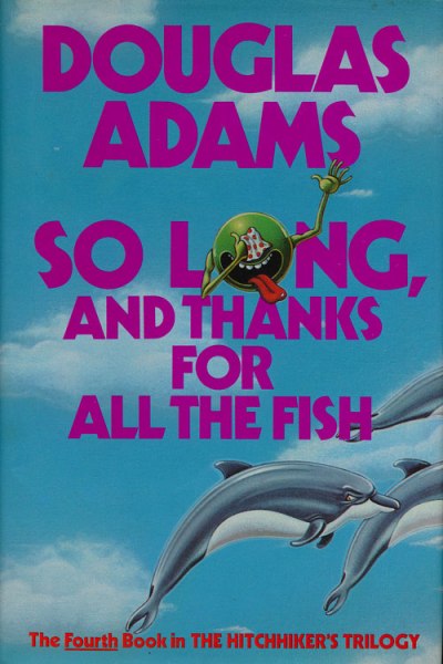 so long and thanks for all the fish 1985